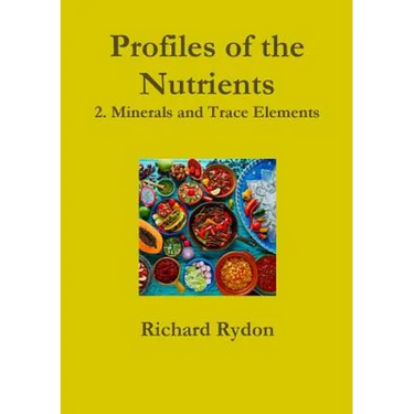 Profiles of the Nutrients-2. Minerals and Trace Elements