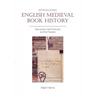 Introducing English Medieval Book History