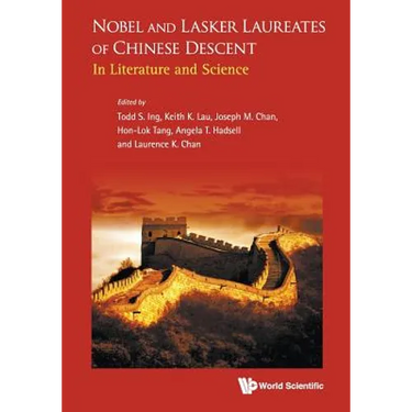 Nobel and Lasker Laureates of Chinese Descent