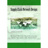 Supply Chain Network Design: Understanding the Optimization behind Supply Chain Design Projects