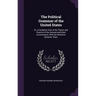 The Political Grammar of the United States: Or, a Complete View of the Theory and Practice of the General and State Governments, With the Relations Be