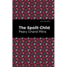The Spoilt Child