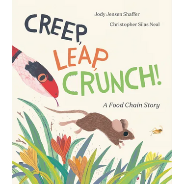 Creep, Leap, Crunch! a Food Chain Story