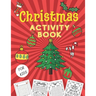Christmas Activity Book for Kids: Mazes, Word Search, Christmas Coloring, Sudoku, Brain Games