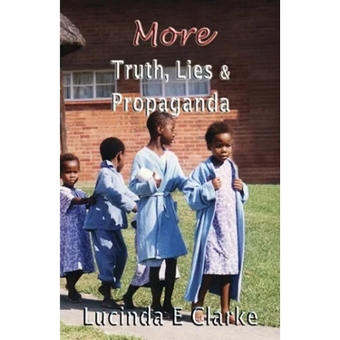 More Truth, Lies and Propaganda