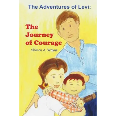 The Adventures of Levi: The Journey of Courage