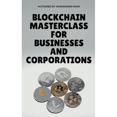 Blockchain Masterclass for Businesses and Corporations