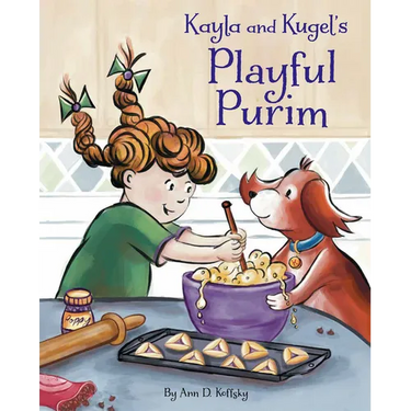Kayla and Kugel's Playful Purim