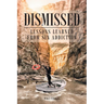 Dismissed: Lessons Learned from Sin Addiction
