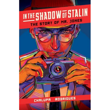 In the Shadow of Stalin: The Story of Mr. Jones