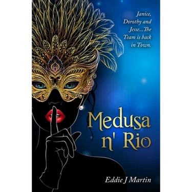 Medusa N' Rio: Janice, Dorothy and Jesse... The Team is Back in Town.
