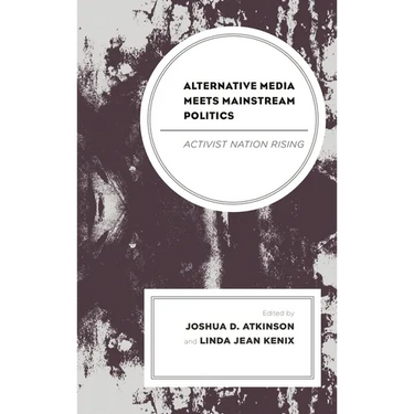 Alternative Media Meets Mainstream Politics: Activist Nation Rising