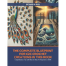 The Complete Blueprint for C2C Crochet Creations in this Book: Comprehensive Tips with Step by Step for Beginners in 2024
