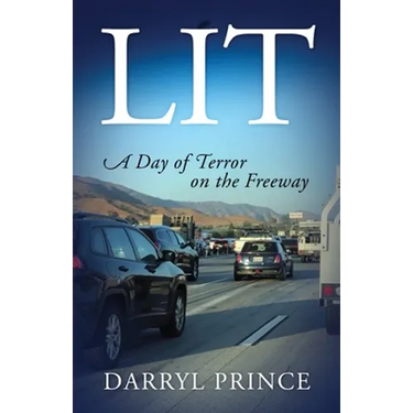 Lit: A Day of Terror on the Freeway