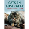 Cats in Australia: Companion and Killer