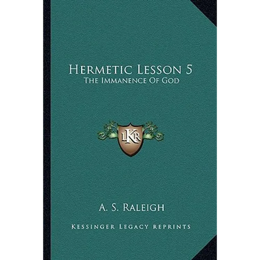 Hermetic Lesson 5: The Immanence Of God