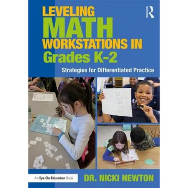 Leveling Math Workstations in Grades K-2: Strategies for Differentiated Practice