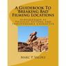 A Guidebook To 'Breaking Bad' Filming Locations: Albuquerque as Physical Setting and Indispensable Character