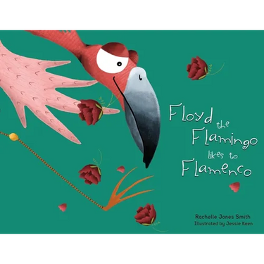 Floyd the Flamingo Likes to Flamenco