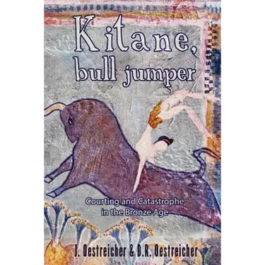 Kitane, Bull Jumper: Courting and Catastrophe in the Bronze Age