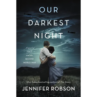 Our Darkest Night: A Novel of Italy and the Second World War