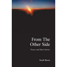 From the Other Side: Poetry and Short Stories