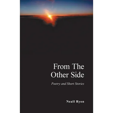 From the Other Side: Poetry and Short Stories