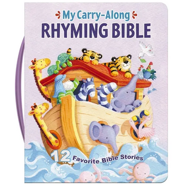 My Carry-Along Rhyming Bible: 12 Favorite Bible Stories