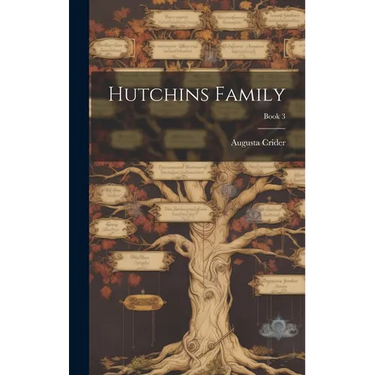 Hutchins Family; Book 3