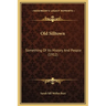 Old Silltown: Something Of Its History And People (1912)