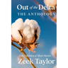 Out of the Delta - The Anthology