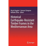 Historical Earthquake-Resistant Timber Frames in the Mediterranean Area