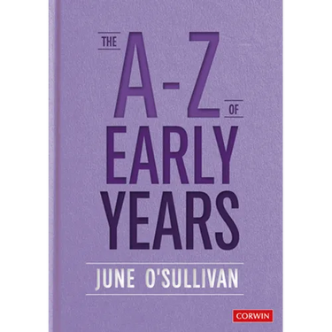 The A to Z of Early Years: Politics, Pedagogy and Plain Speaking