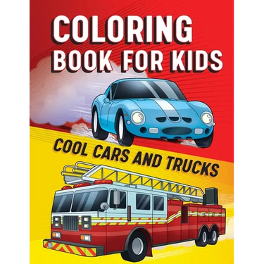 Coloring Book for Kids: Cool Cars & Trucks