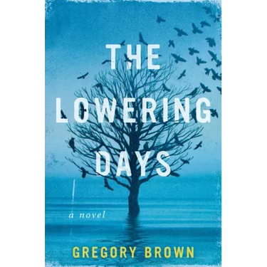 The Lowering Days