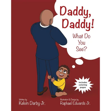 Daddy, Daddy! What Do You See?