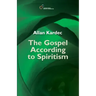 The Gospel According to Spiritism