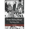 Four-String Magic: The Xysma Years