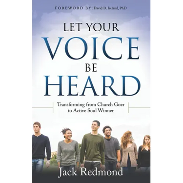 Let Your Voice Be Heard: Transforming from Church Goer to Active Soul Winner