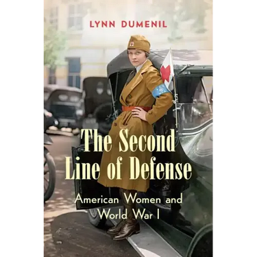The Second Line of Defense: American Women and World War I