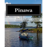 Pinawa: Fifty Years of Families, Friends and Memories