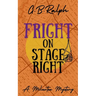 Fright on Stage Right