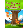 The Chicken and The Squirrel: A New Friendship