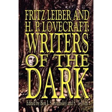 Fritz Leiber and H.P. Lovecraft: Writers of the Dark