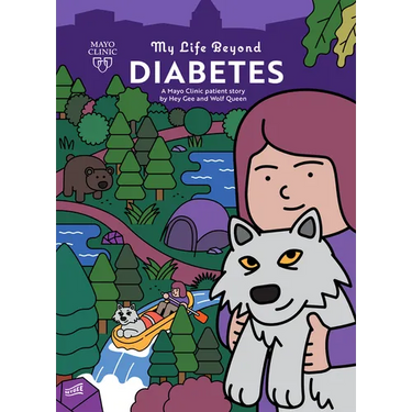 My Life Beyond Diabetes: A Mayo Clinic Patient Story