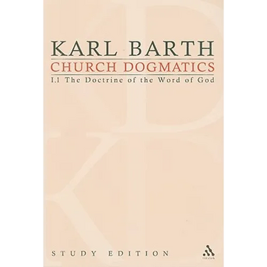 Church Dogmatics Study Edition 1: The Doctrine of the Word of God I.1 § 1-7