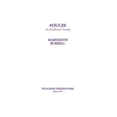 #OUCH! (An Accidental Comedy)