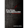 Political Neoliberalism: Order and Rupture