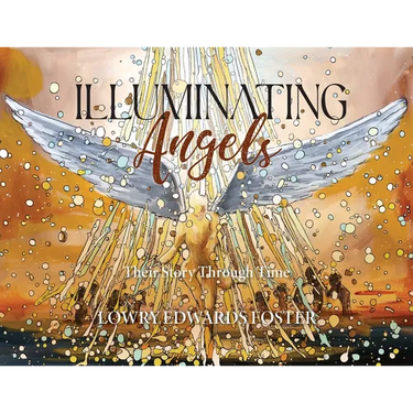 Illuminating Angels: Their Story Through Time