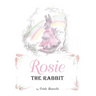 Rosie the Rabbit
